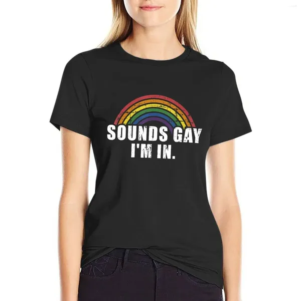 Polos de femmes drôles sons gays dans lesquels je suis - T-shirt LGBT