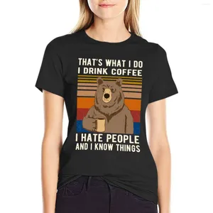 Polos de mujer, eso es lo que bebo café, odia a las personas y sé que las cosas llevan la camiseta de la camiseta, camisetas negras para mujeres