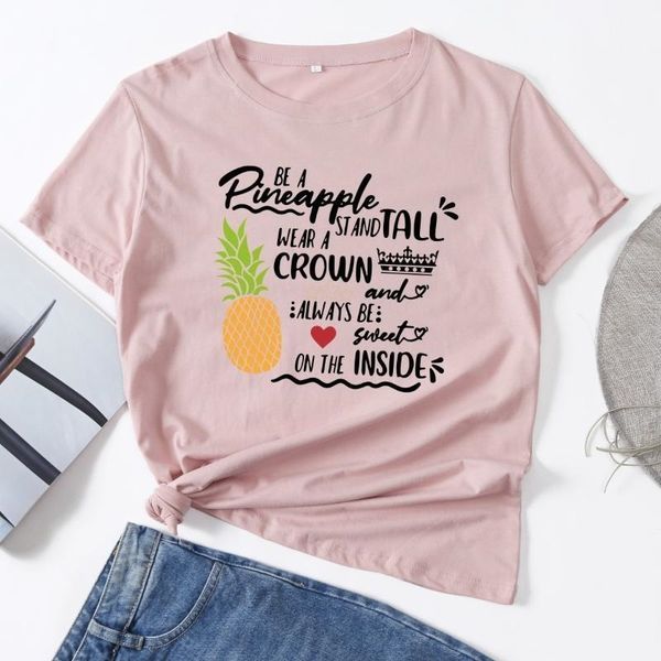 T-shirt Femme Be A Pineapple Tee Stand Tall Femme T-shirts à manches courtes Tops d'été pour femmes Coton T-shirts graphiques Femme Harajuku Chemise W220408