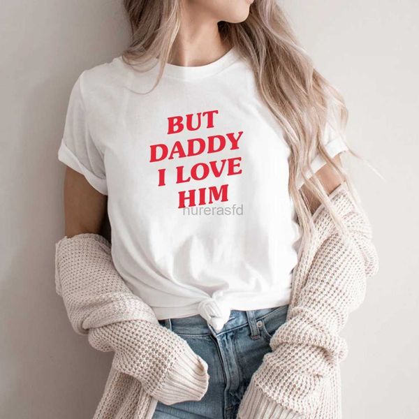 Camiseta mujer Pero papá lo amo.Camiseta HS mismo estilo camiseta para mujer camiseta de verano camisa Harajuku camisa casual de manga corta camiseta 240323