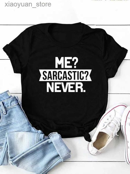 Camiseta para Mujer Me Sarcastic Never, Camiseta con estampado de letras para Mujer, Camiseta holgada de manga corta con cuello redondo para Mujer, Camisetas para Mujer, Camisetas para Mujer 240130