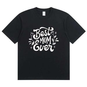 T-shirt féminin Summer New Love You Best Mom Every Fashion Sports T-shirt T-shirt Original Stay Graphic Vêtements Womens Top Drop Ship Y240509