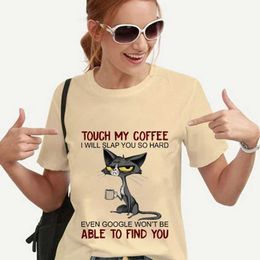 T-shirt pour femmes pour femmes chat touche mon café je vais vous gifler si imprimé dur harajuku tee shirts femme tshiirt camiseta jer d240507