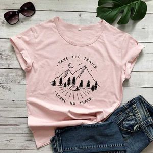 T-shirt pour femmes Take the Trails ne laisse pas de trace t-shirt esthétique de la nature Amourage Top Femmes décontractées KP Slogan sauvage créatif Slve Y240509