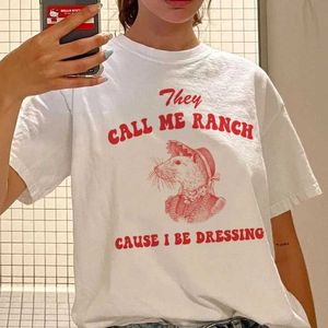 T-shirt pour femmes, ils m'appellent ranch drôle de mème t-shirt femme mignon cottagecore esthétique ts tops court slve hippie vintage t-shirts vêtements t240510