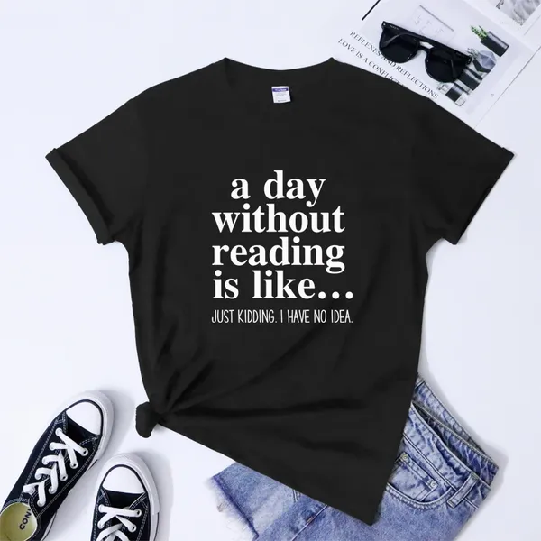 Las camisetas de las mujeres al día sin leer es como camiseta elegante camiseta de regalo de bookstrovert unisex unisex manga corta lector lector de lector tops