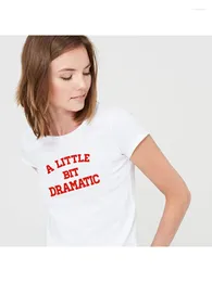 T-shirts pour femmes Un peu chemise dramatique Harajiku T-shirt pour femmes Mode Tumblr Grunge Blanc Été Manches courtes Slogan drôle