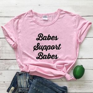 T-shirts pour femmes Babes soutiennent les femmes mignonnes Slogan d'autonomisation Top Tee Power Féminisme Tshirt Camiseta