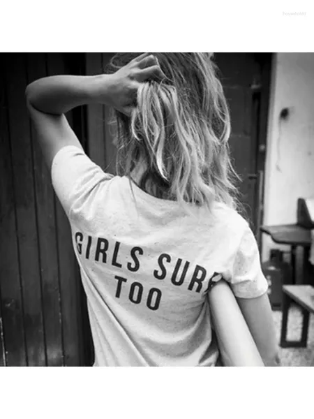 T-shirts Femmes Filles Surf Too Back Imprimé Féminisme T-shirt Femmes Tumblr Mode Graphique Tee Été À Manches Courtes Casual Tops Blancs