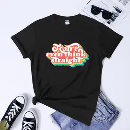 Dames T-shirts I Can't Even Think Straight Shirt Retro Gay Pride Grafische Tops Tees Trendy LGBTQ Mensenrechten Gelijkheid T-shirts Camiseta