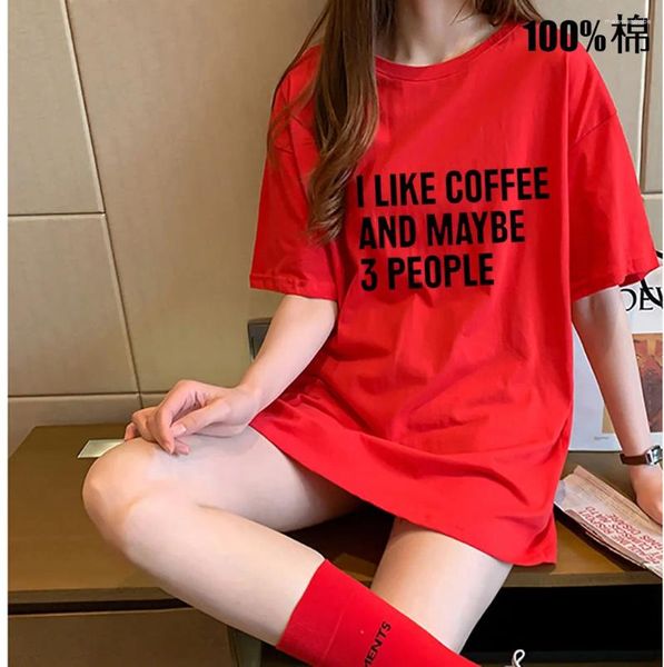 T-shirts Femmes J'aime le café et peut-être 3 personnes Imprimer Femmes Tshirt Casual Coton Hipster Chemise drôle pour Girl Top Tee Tumblr Drop Ship