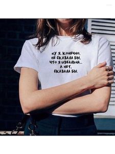 T-shirts pour femmes Je ne dirais pas que je suis parfait Lettre russe Imprimer Chemise drôle Été Tops à manches courtes Tee Femme Tumblr Citations T-shirt