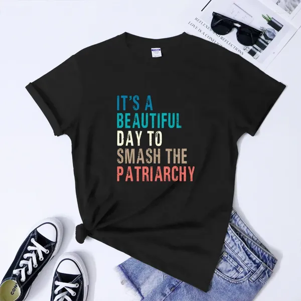 T-shirts pour femmes C'est une belle journée pour écraser la chemise du patriarcat Rétro Féministe Égalité des droits Femmes à la mode Girl Power Féminisme Tee Top