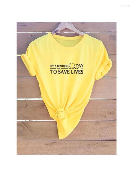 T-shirts pour femmes C'est une belle journée pour sauver des vies tumblr chemises décontractées Tops Summer Women Fashion Citation Tee Vêtements