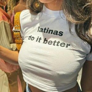 T-shirts voor dames Latinas Do It Better Print T-shirt Leuke korte mouw Crop Tops Harajuku Goth Baby Tees Retro Latin Vrouwelijke Sexy Y2K