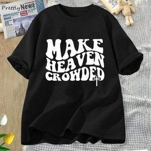 Dames T-shirts Make Heaven Crowded T-shirt Dames Christelijk Pasen Jezus T-shirt Katoen Korte mouw Oversized Grafische Tees Hippiekleding