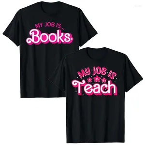 T-shirts pour femmes Mon travail est enseigner drôle rose rétro femme enseignante Life Women T-shirt livres de lecture de livres de livres