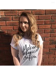 T-shirts pour femmes Fashion Summer Making Magic se produire Femme Lettre de chemise Impression Tumblr Grunge Graphic Tees Femme à manches courtes T-shirts