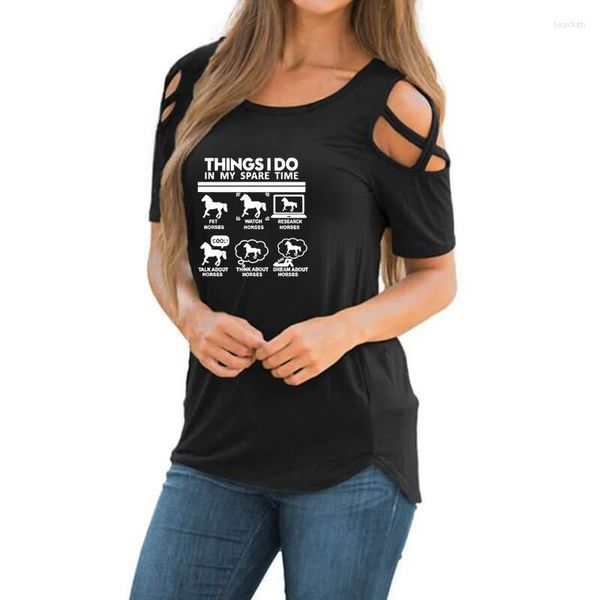 T-shirts Femmes Choses que je fais dans mon temps libre Cheval Femmes T-shirt Été Animal Cadeau Cross Off Épaule Casual Tshirt Femme Tops pour femme
