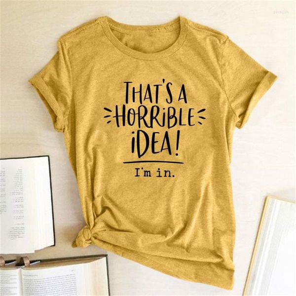 Camisetas para mujer, camiseta para mujer, camiseta con estampado de That's A Horrible Idea I'm In, verano 2022 para mujer, camiseta corta holgada Harajuku