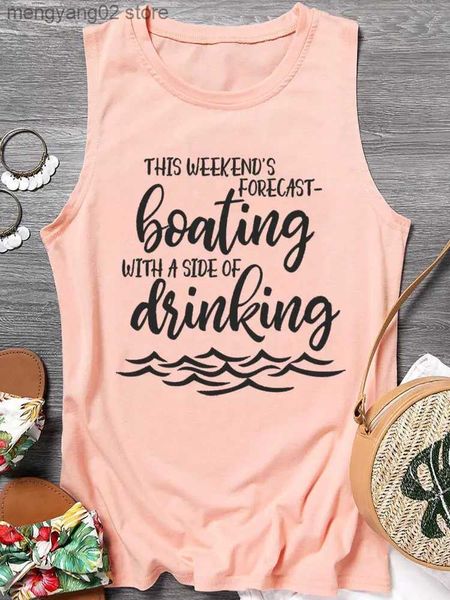 Débardeurs pour femmes Camis Femmes Summer Beach Vacation Débardeurs Funny Drinking Boating Weekend Graphic Letter Print Sleeveless Shirt Tees 2023 T230517