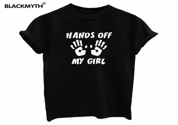 Femmes039s tee news039s noir blanc o cou t-shirt Hands Off My girl Imprimer des manches courtes de style punk rock tops7749703