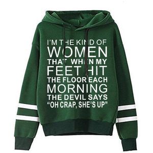 Damen Hoodies Sweatshirts Damen Herbst Sweatshirt The Kind of Women That When My Feet Hit Print Koreanischer Hoody Zitate Serie Lässige Hoodies Damen 230729