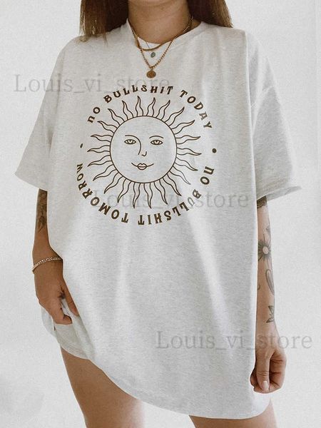 T-shirt pour femmes pas de conneries aujourd'hui Soleil imprimant femelle Tee Coton Tops Vintage All-Math Chérie Personnalité Street Street Sorme Femmes T-shirts T240221