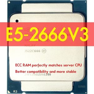 Xeon E5 2666 V3 Processeur SR1Y7 2,9 GHz 10 Core 135W Socket LGA 2011-3 CPU E5 2666V3 Aterter D4 DDR4 2011-3 Kit de barais Xeon 240410