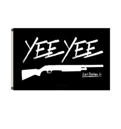 Yee Yee Flag Earl Dibbles Jr Black Flag Gun Hunting Dubbele gestikte vlag 3x5 ft Banner 90x150cm feestcadeau 100D Gedrukt Sellin9068409