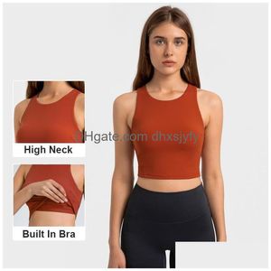 Yoga Outfit Loli High Neck Fitness Sports Bras Rembourré Crop Top Femmes Racerback Entraînement Athletic Gym Tank avec Brayoga Drop intégré Dhqmr